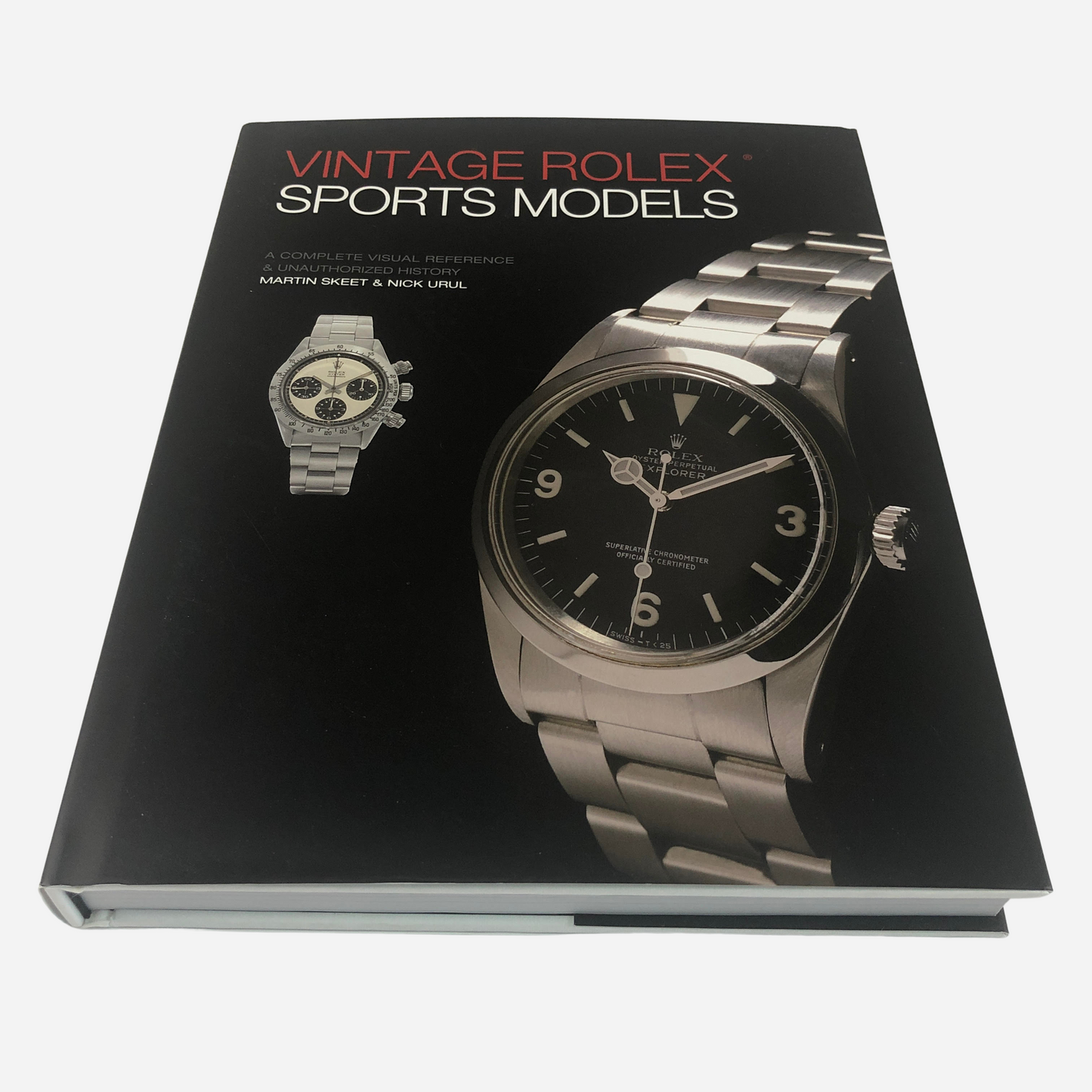 Vintage Rolex Sports Model: A Complete Visual Reference and Unauthorized History (4th Edition)